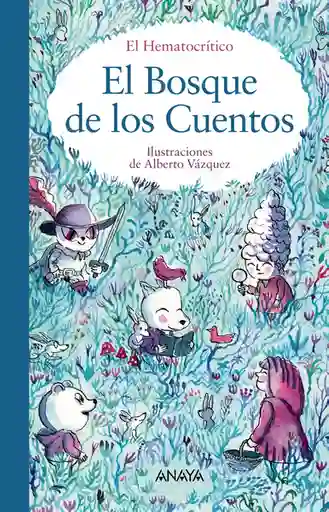 Él Bosque de Los Cuentos