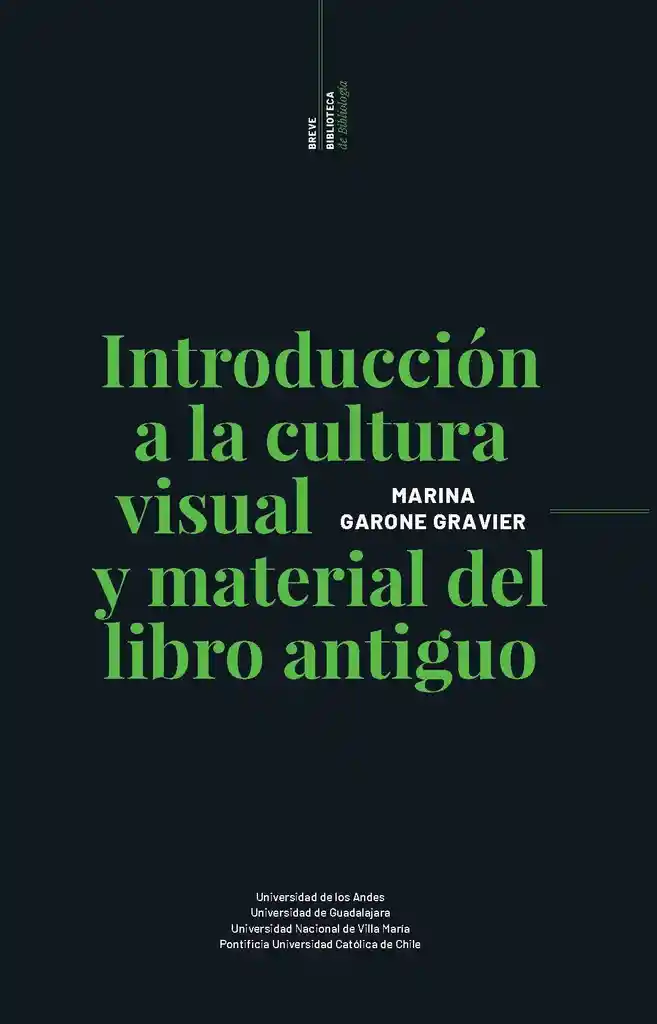 Introducción a La Cultura Visual y Material Del Libro Antiguo