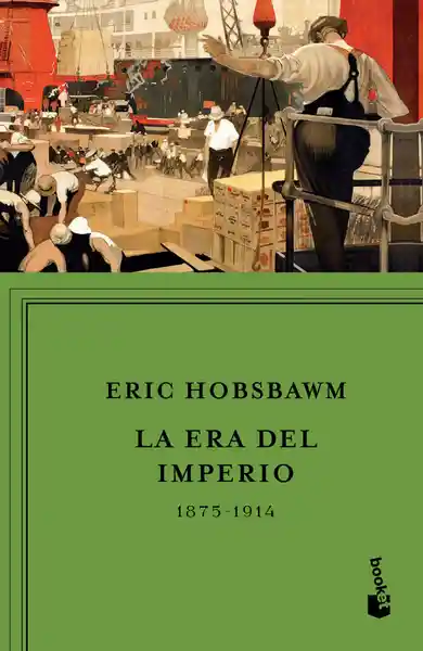 La Era Del Imperio 1875-1914 - Eric Hobsbawm