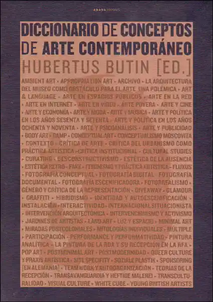 Diccionario de Conceptos de Arte Contemporáneo - Hubertus Butin