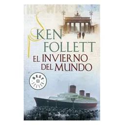 Ken Follett El Invierno Del Mundo -