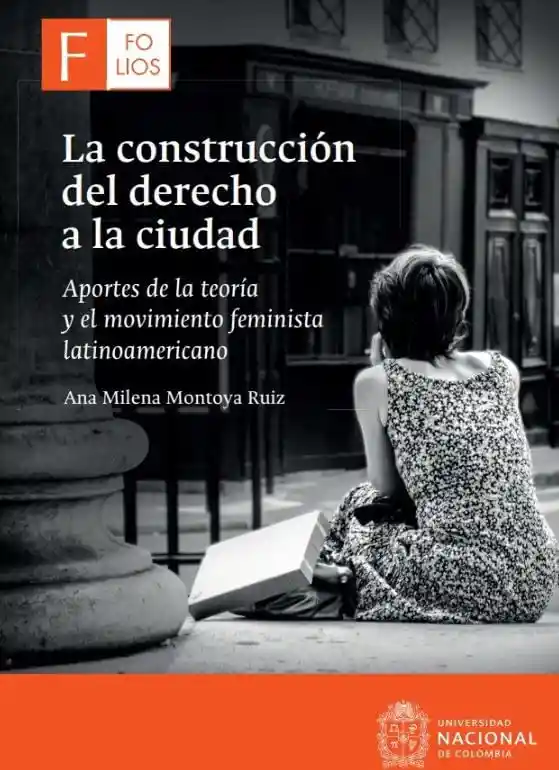 La Construcción Del Derecho a La Ciudad