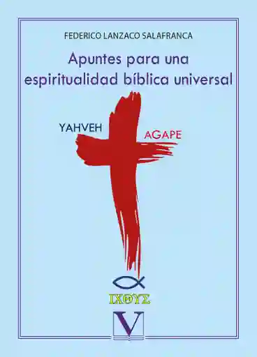 Apuntes Para Una Espiritualidad Bíblica Universal