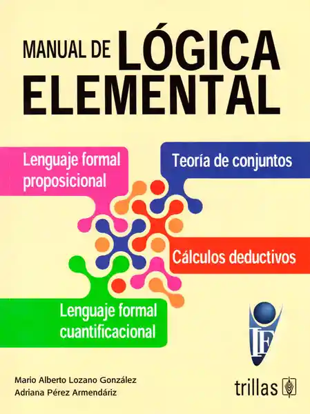 Manual de Lógica Elemental - Mario Alberto Lozano González