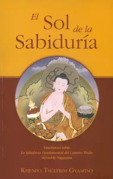 El Sol de la Sabiduría - Khenpo Tsültrim Gyamtso