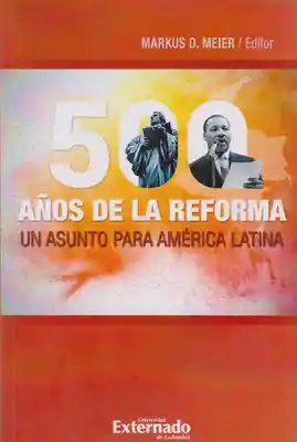 500 Años de la Reforma. - Varios autores Markus D. Meier
