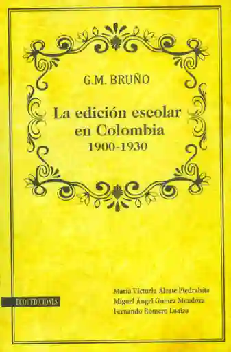 G.M. Bruño: la edición escolar en Colombia 1900 - 1930