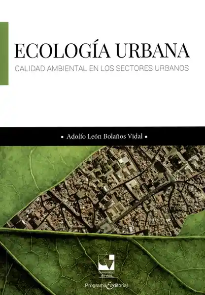 Ecología Urbana - Adolfo León Bolaños Vidal