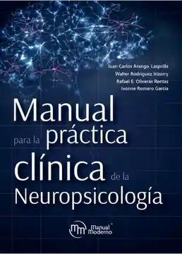 Manual Para La Practica Clinica de La Neuropsicologia