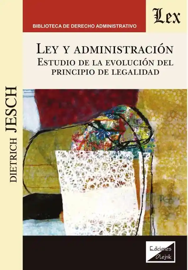 Ley y Administración. Estudio de La