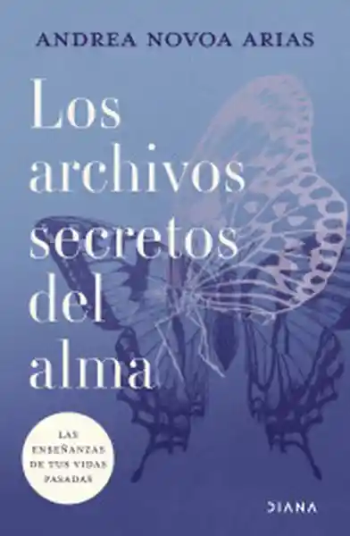 Los Archivos Secretos Del Alma - Novoa Arias Andrea