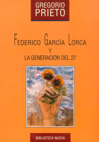 Federico García Lorca y La Generación Del 27