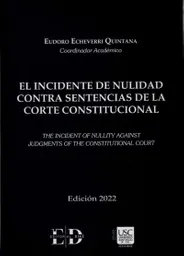 El Incidente de Nulidad Contra Sentencias de La Corte Constitucional