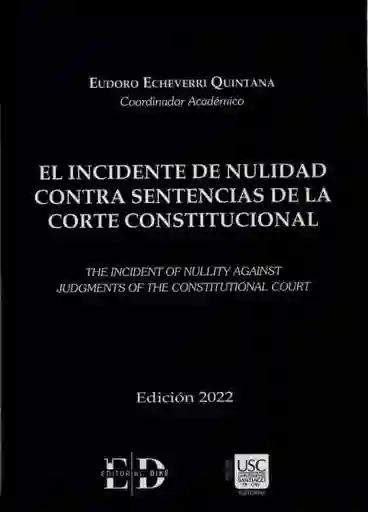 El Incidente de Nulidad Contra Sentencias de La Corte Constitucional