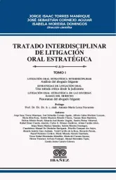 Tratado Interdisciplinar de Litigación Oral Estratégica