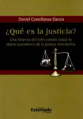 ¿Qué es la Justicia? Una Defensa Del Bien Común