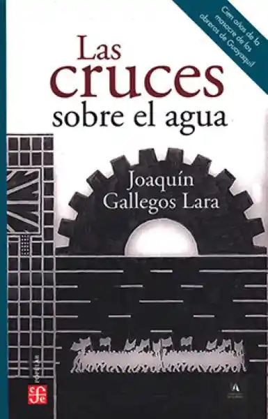 Las Cruces Sobre el Agua - Joaquín Gallegos Lara