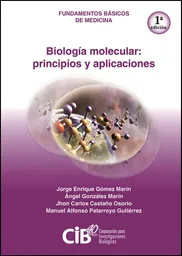 Biología molecular: principios y aplicaciones