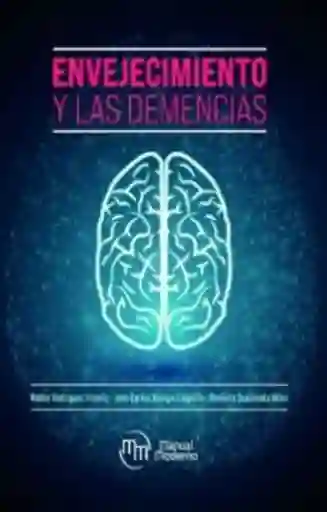 Envejecimiento y Las Demencias