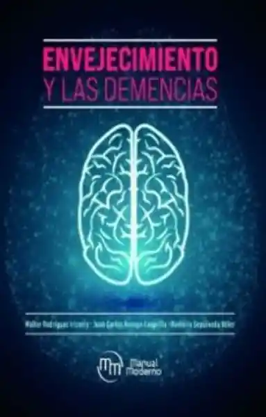 Envejecimiento y Las Demencias