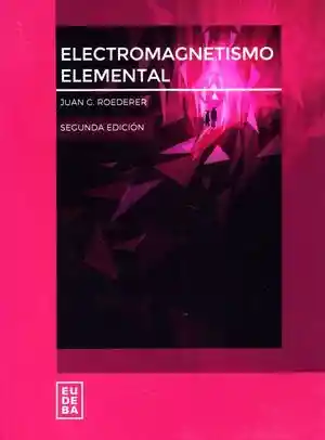 Electromagnetismo Elemental / 2 Ed