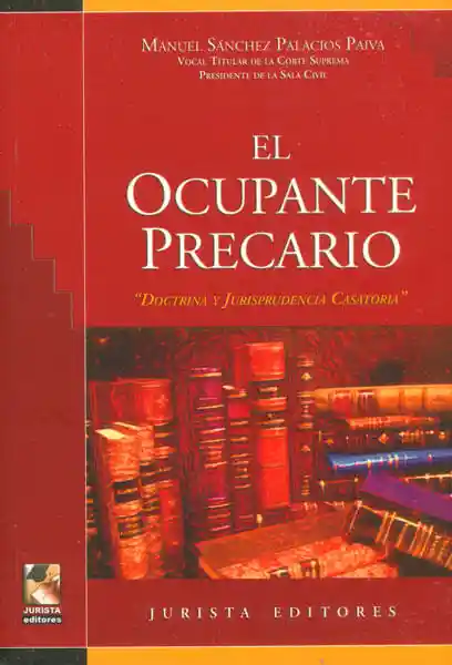 El ocupante precario. 'Doctrina y jurisprudencia casatoria'