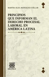 Principios Que Informan El Derecho Procesal Laboral en America Latina