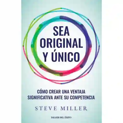 Sé Original y Único Steve Miller