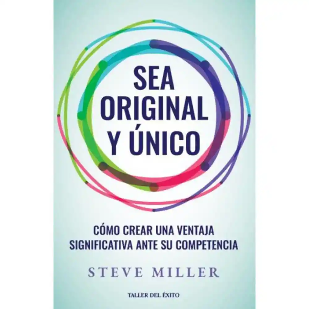 Sé Original y Único Steve Miller