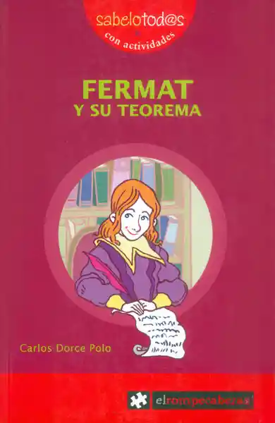 Fermat y su Teorema - Carlos Dorce Polo