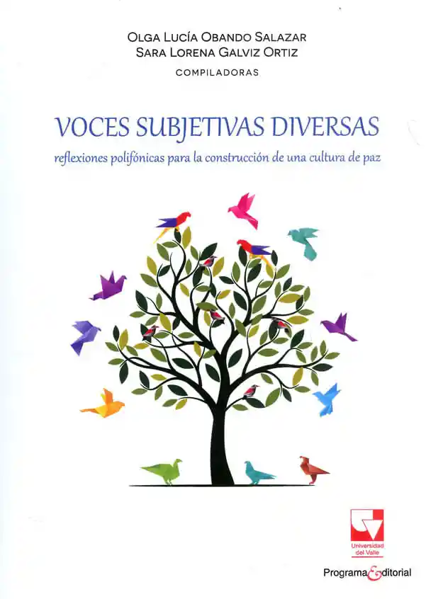 Voces subjetivas diversas: reflexiones polifónicas para la construcción de una cultura de paz