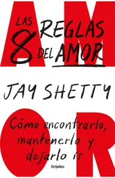 Las 8 Reglas Del Amor - Grijalbo