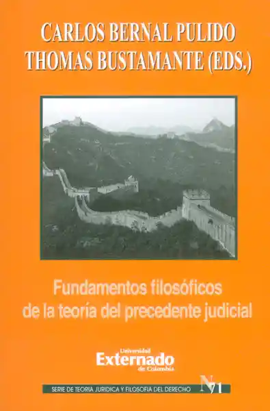 Fundamentos Filosóficos de la Teoría Del Precedente Judicial