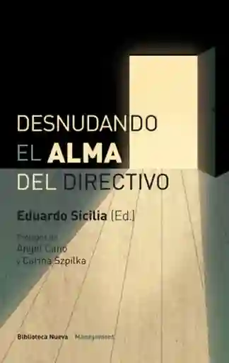 Desnudando El Alma Del Directivo