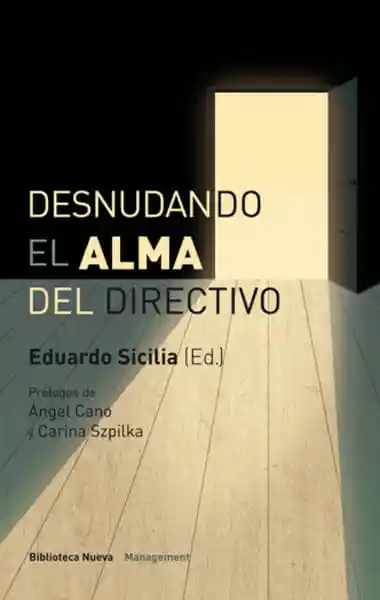 Desnudando El Alma Del Directivo