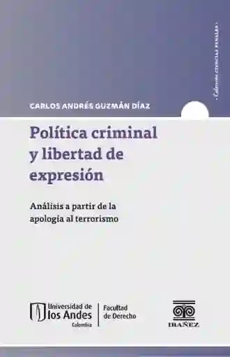 Política Criminal y Libertad de Expresión