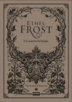 Ethel Frost y El Susurro Del Bosque