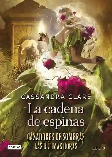 Cadena Espinas:últimas Horas3 Cassandra Clare