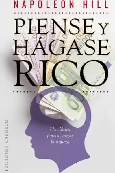 Piense y Hágase Rico - Ediciones Gaviota