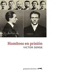 Hombres en Prisión - Victor Serge
