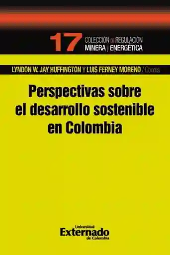Perspectivas Sobre El Desarrollo Sostenible en Colombia