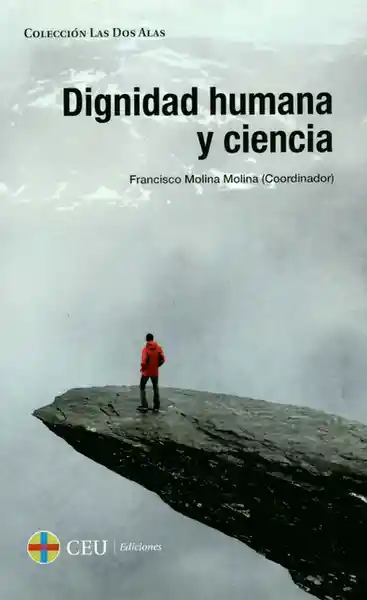 Dignidad Humana y Ciencia - Francisco Molina Molina