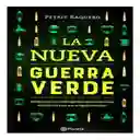 La Nueva Guerra Verde - Petrit Baquero