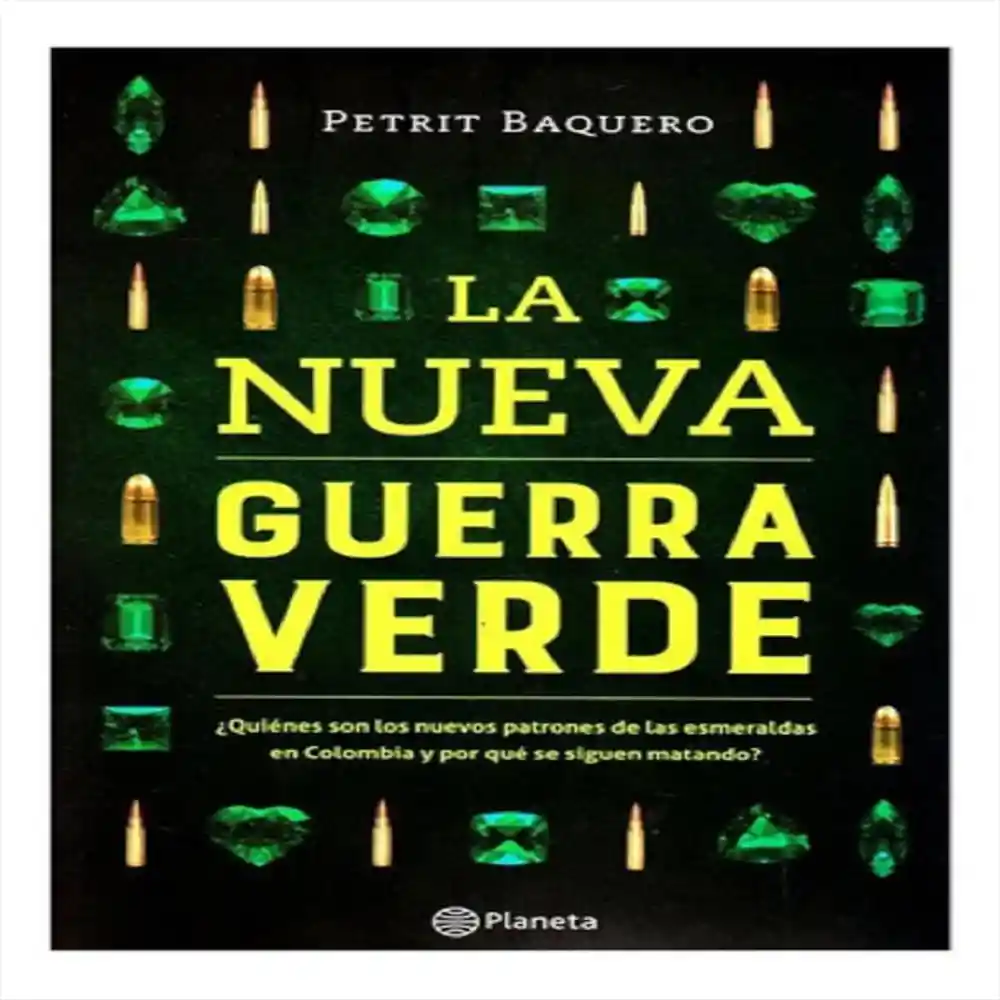 La Nueva Guerra Verde - Petrit Baquero