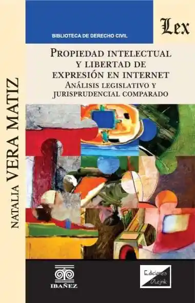 Propiedad Intelectual y Libertad de Expresión en Internet