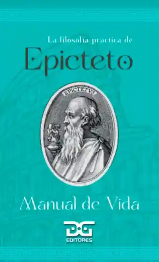La Filosofía Practica de Epicteto