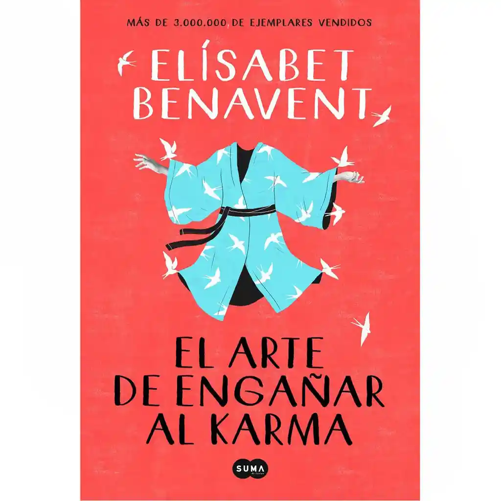 El Arte De Engañar Al Karma