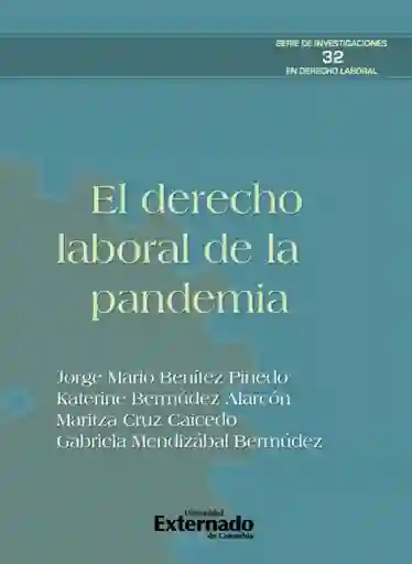 El Derecho Laboral de La Pandemia