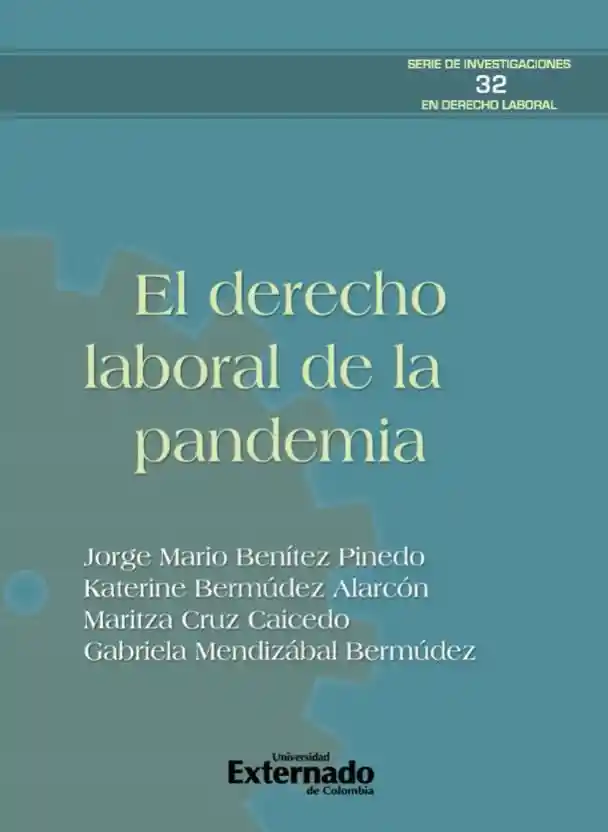 El Derecho Laboral de La Pandemia