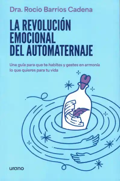La Revolución Emocional Del Auto Maternaje